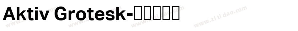 Aktiv Grotesk字体转换